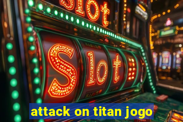 attack on titan jogo