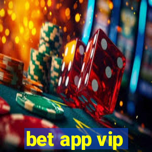 bet app vip