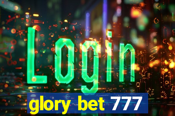 glory bet 777