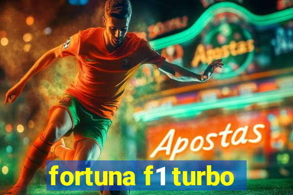 fortuna f1 turbo