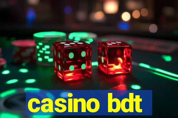 casino bdt