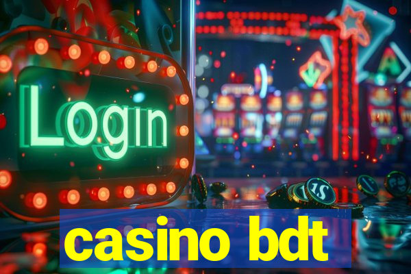 casino bdt