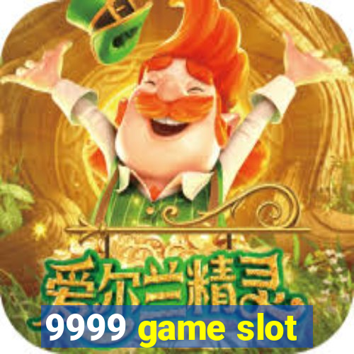 9999 game slot