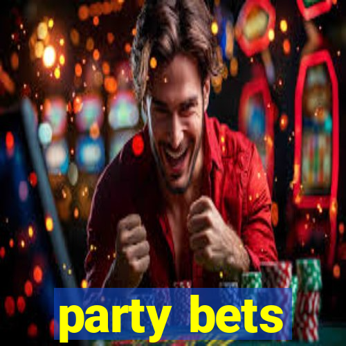 party bets