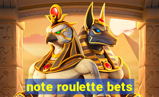 note roulette bets