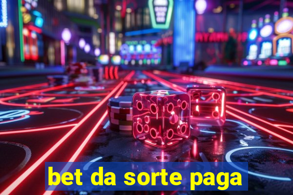 bet da sorte paga