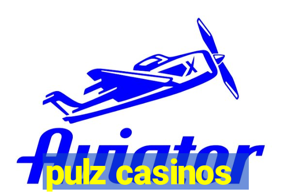 pulz casinos