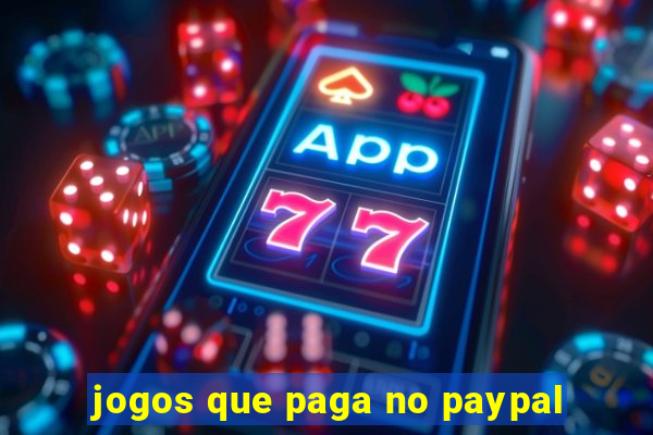 jogos que paga no paypal