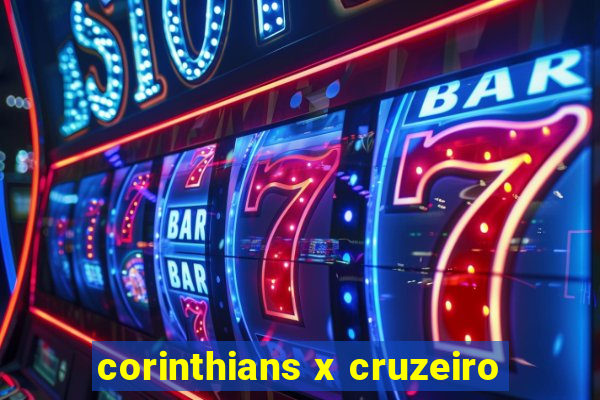 corinthians x cruzeiro