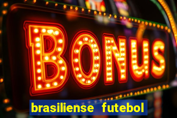 brasiliense futebol clube maior de 18