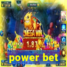 power bet