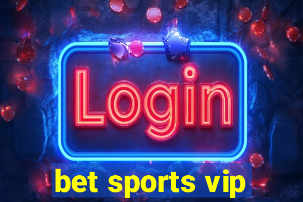 bet sports vip