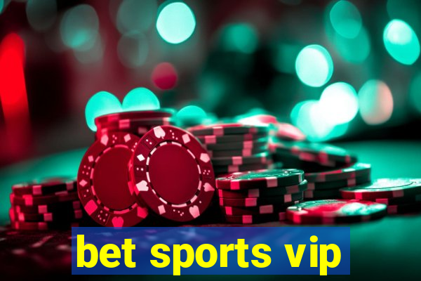 bet sports vip