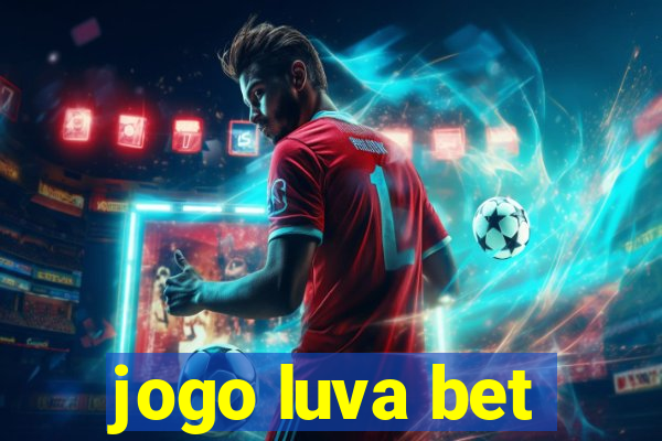 jogo luva bet