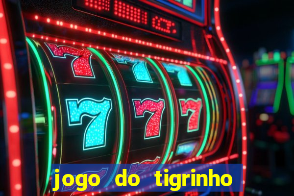 jogo do tigrinho plataforma de 1 real