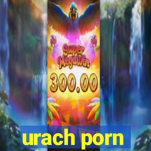 urach porn