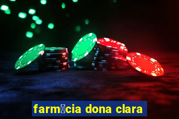 farm谩cia dona clara