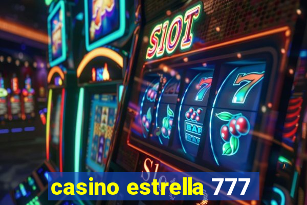 casino estrella 777