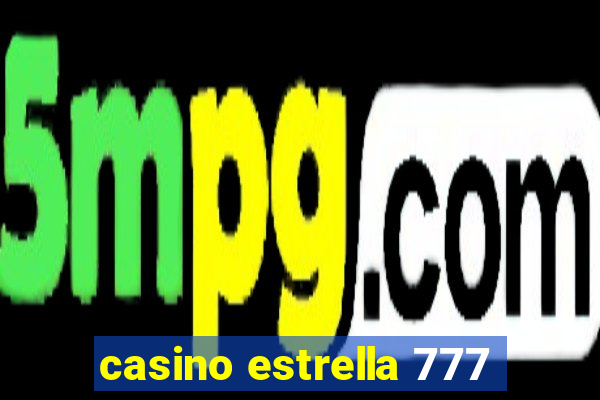 casino estrella 777