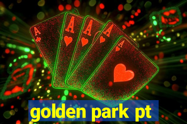 golden park pt