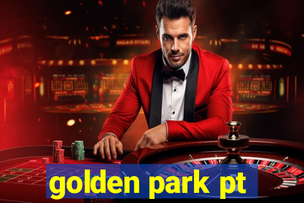 golden park pt