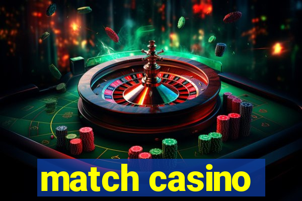 match casino