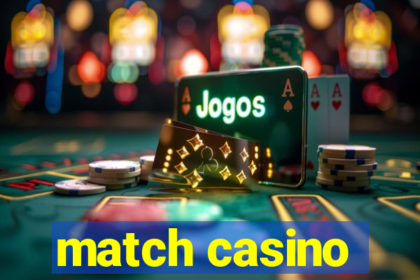 match casino