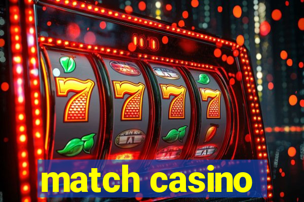 match casino