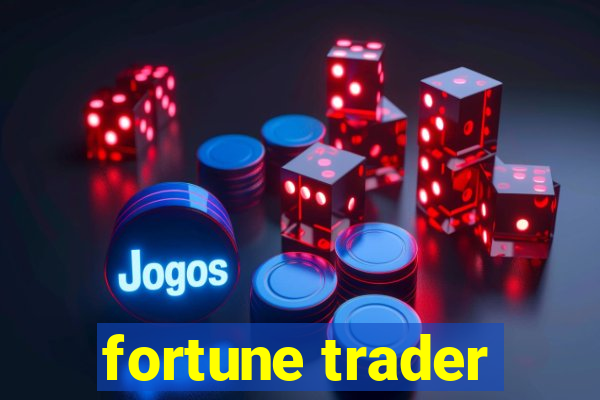 fortune trader