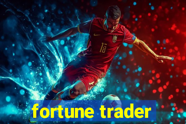 fortune trader