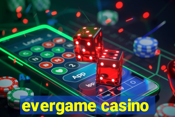 evergame casino