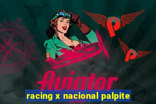 racing x nacional palpite