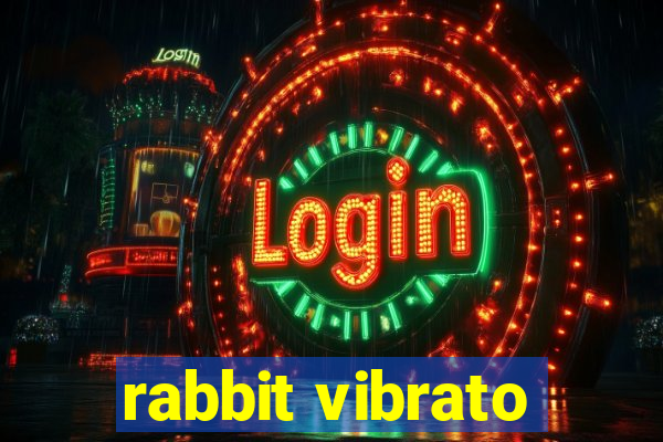 rabbit vibrato