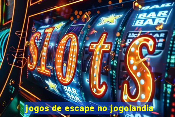 jogos de escape no jogolandia