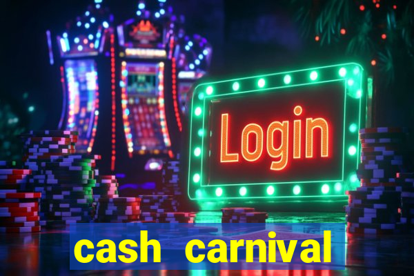 cash carnival casino slots