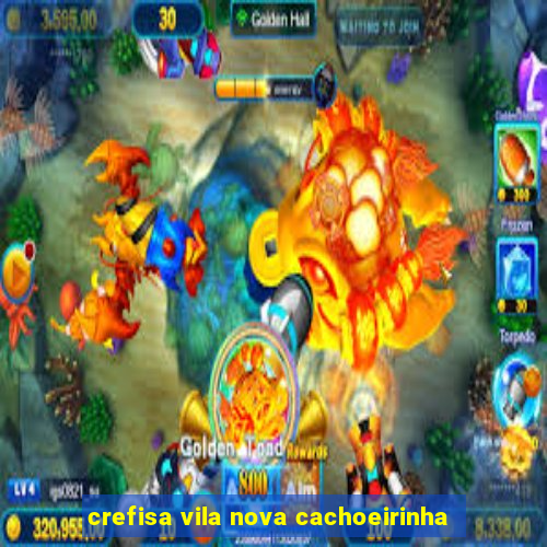 crefisa vila nova cachoeirinha