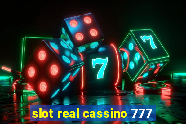 slot real cassino 777