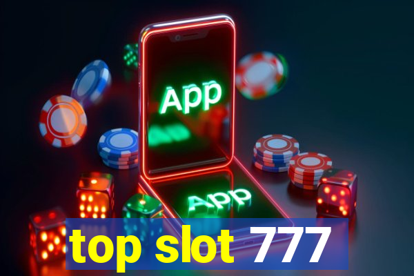 top slot 777