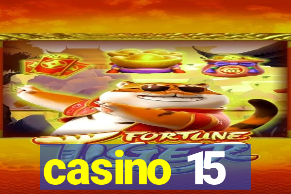 casino 15