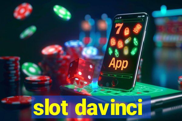 slot davinci