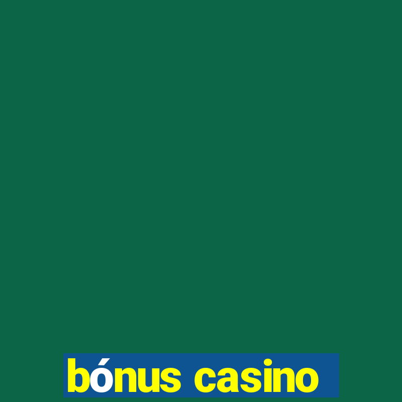 bónus casino