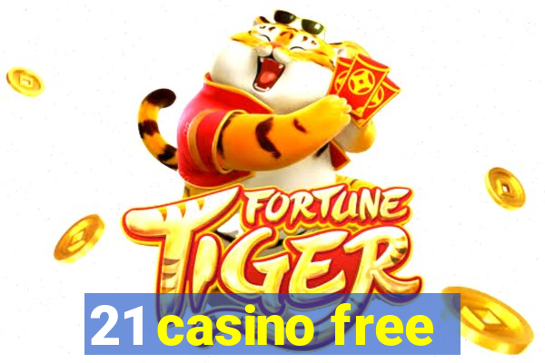 21 casino free