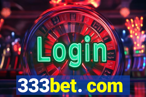 333bet. com