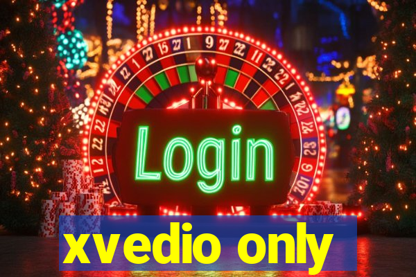 xvedio only