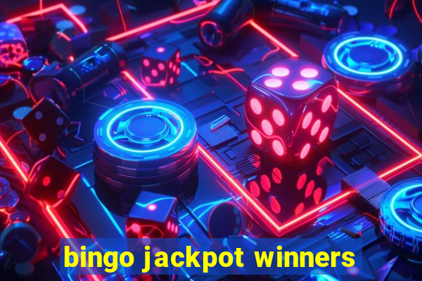 bingo jackpot winners