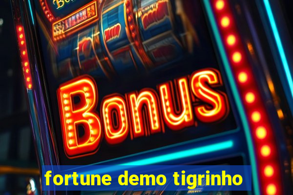 fortune demo tigrinho