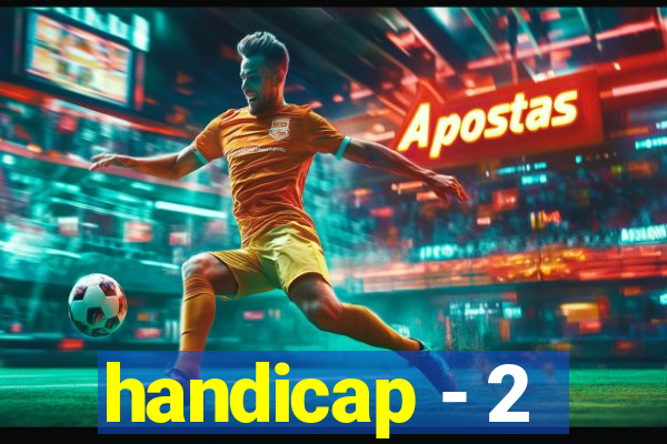 handicap - 2