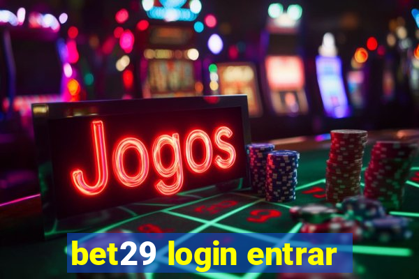 bet29 login entrar