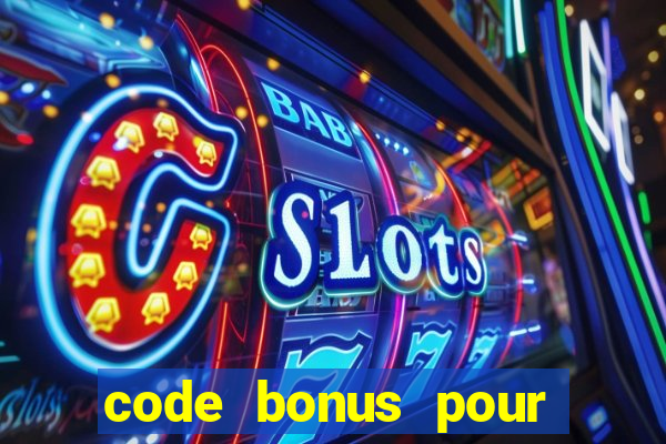 code bonus pour casino 777