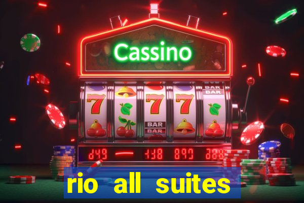 rio all suites hotel and casino